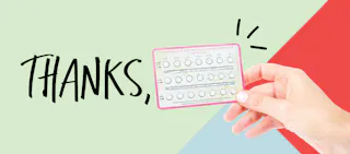 thanks, birth control pills